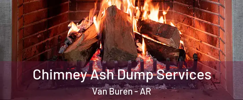  Chimney Ash Dump Services Van Buren - AR