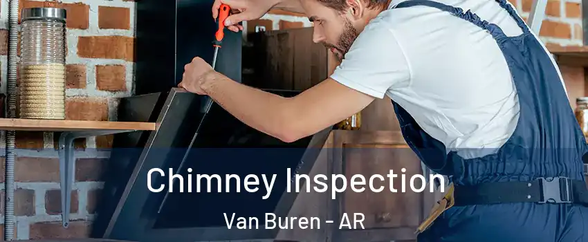  Chimney Inspection Van Buren - AR