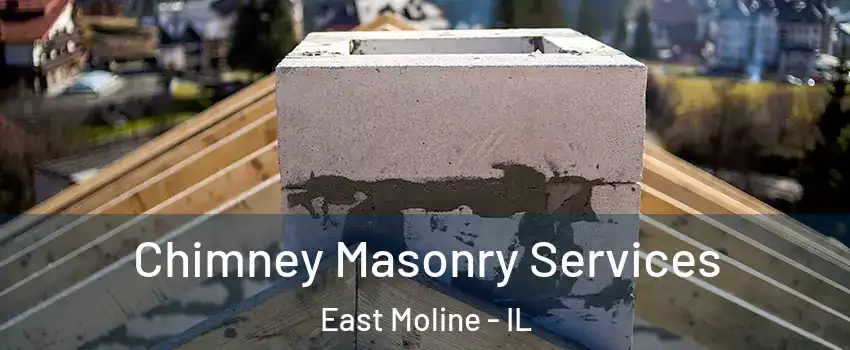  Chimney Masonry Services East Moline - IL