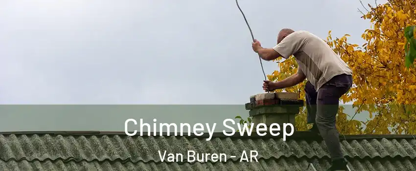  Chimney Sweep Van Buren - AR