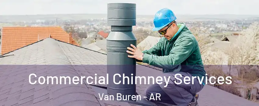  Commercial Chimney Services Van Buren - AR