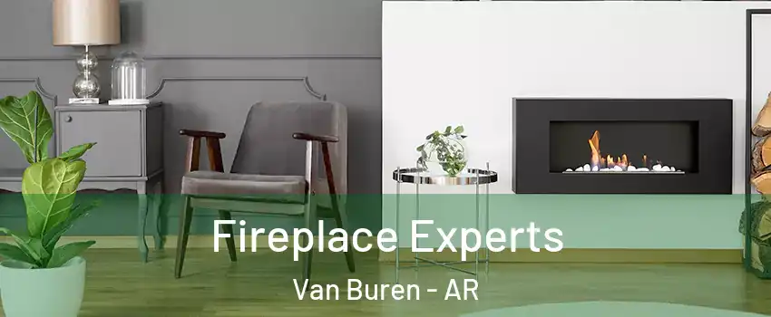  Fireplace Experts Van Buren - AR