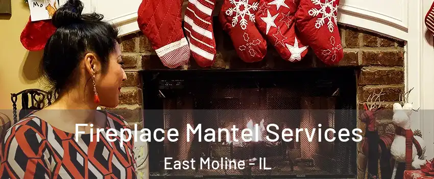  Fireplace Mantel Services East Moline - IL
