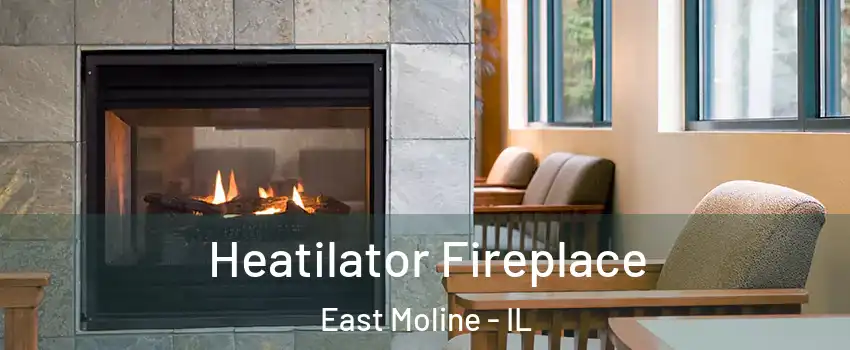 Heatilator Fireplace East Moline - IL