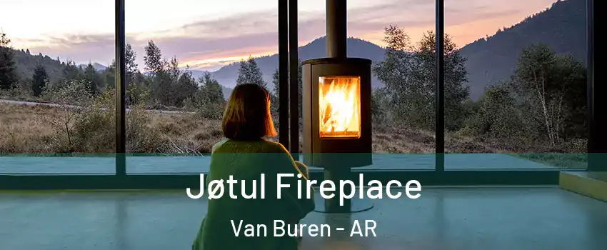  Jøtul Fireplace Van Buren - AR