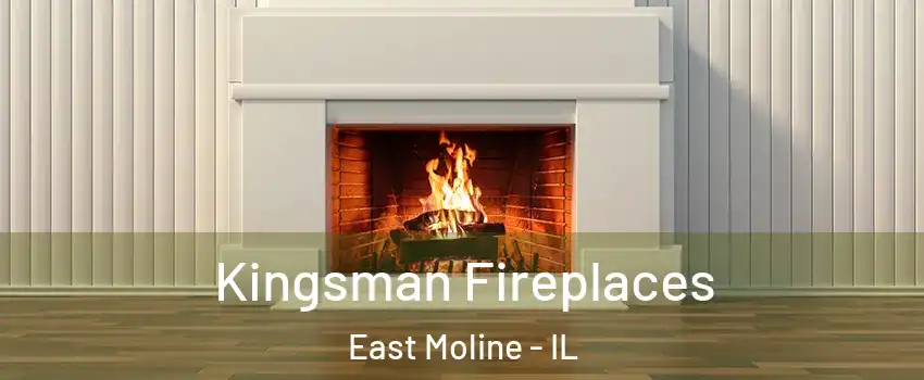  Kingsman Fireplaces East Moline - IL
