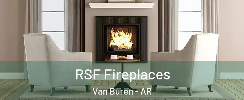  RSF Fireplaces Van Buren - AR