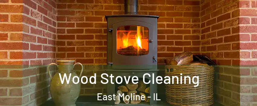  Wood Stove Cleaning East Moline - IL